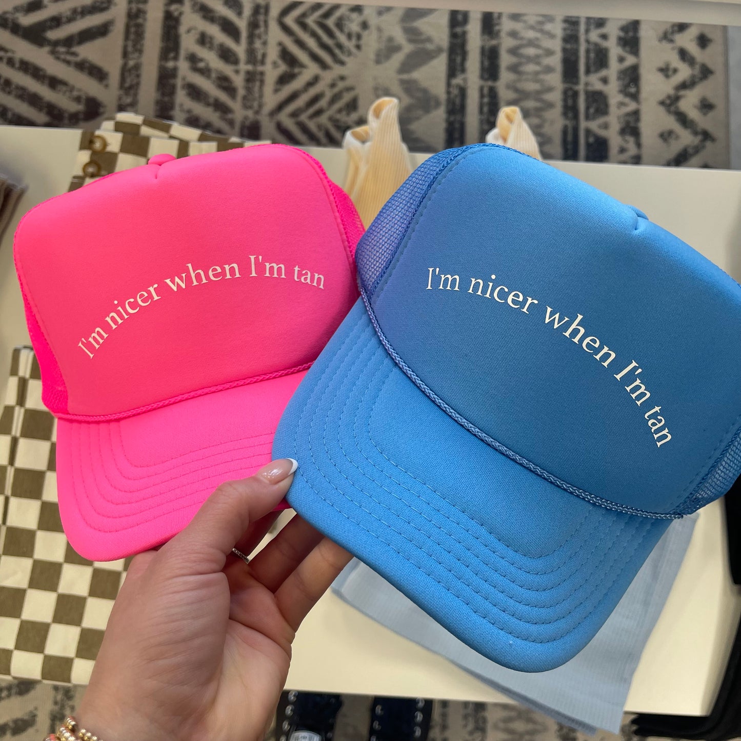 I’m nicer when I’m tan trucker hat