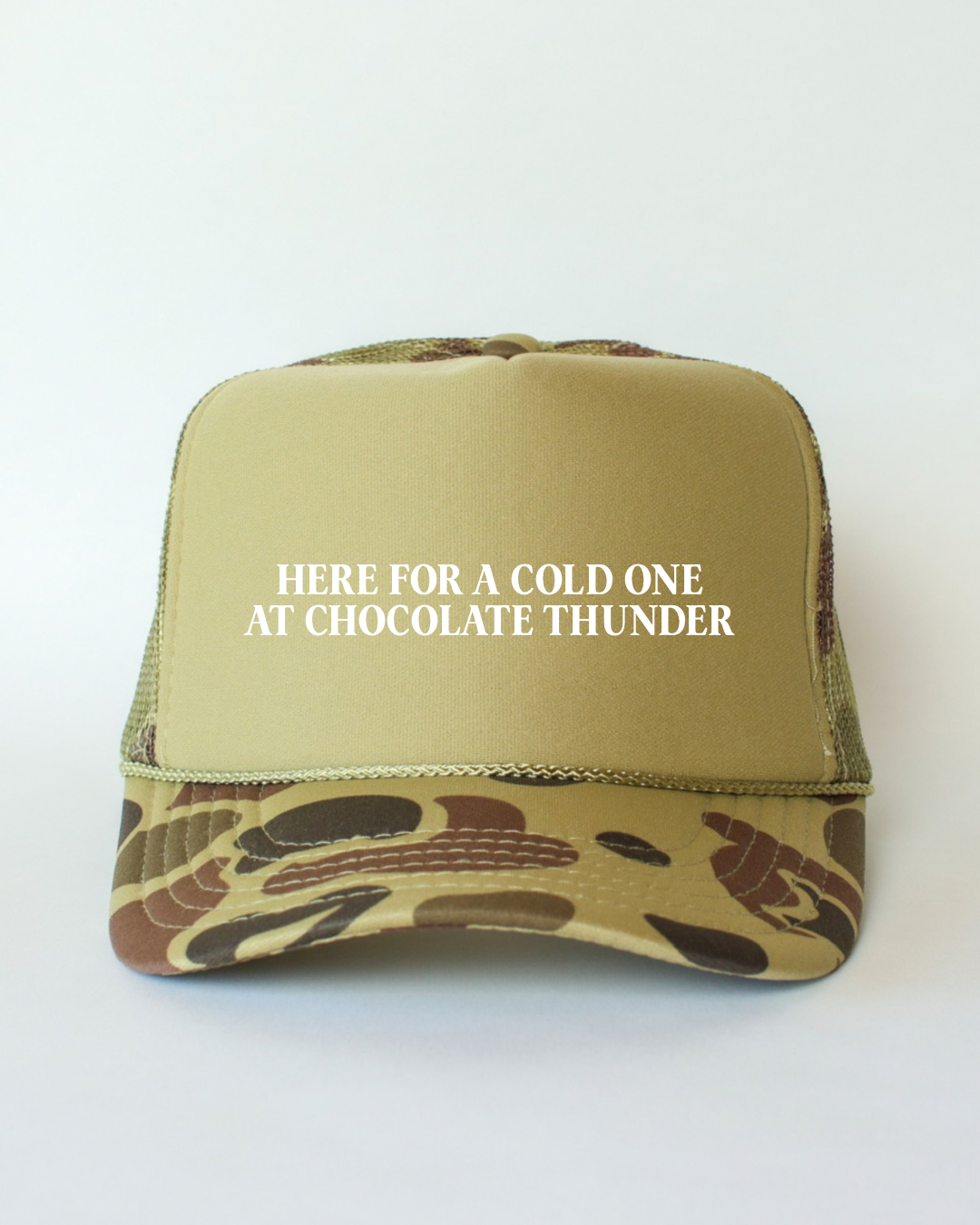 Here for a cold one at chocolate thunder trucker hat