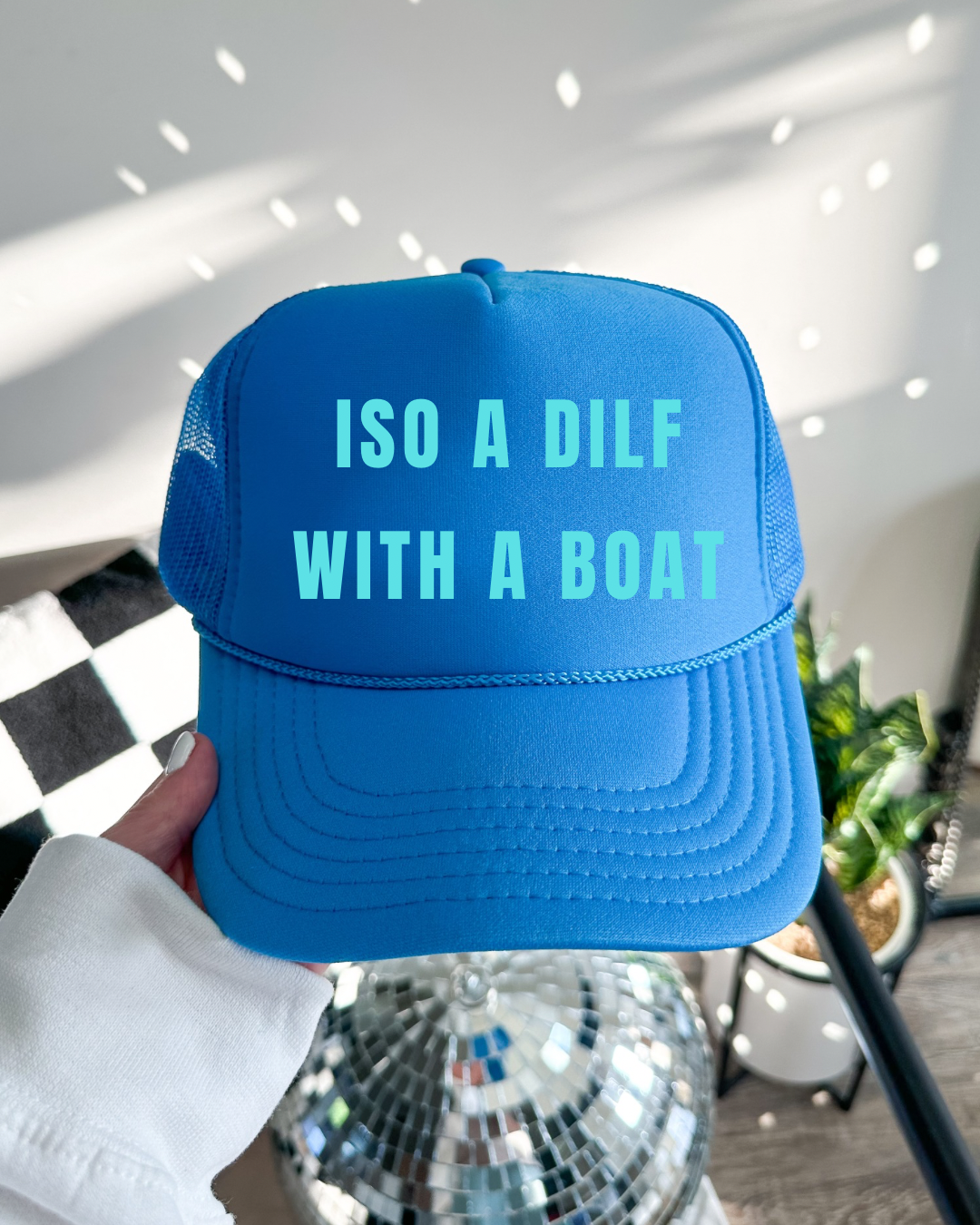 ISO a DILF with a boat Trucker Hat
