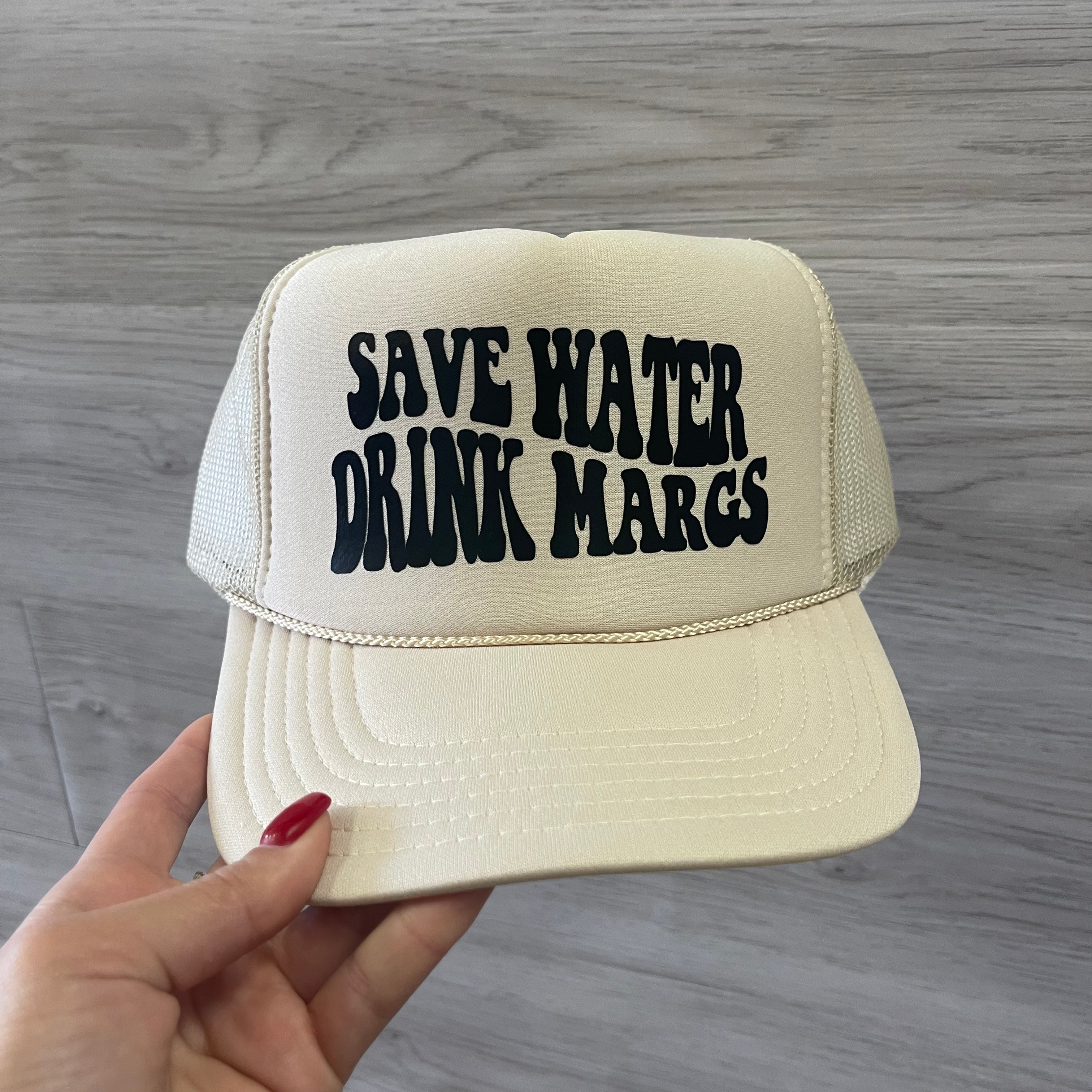 Save Water Drinks Margs Trucker Hat Black