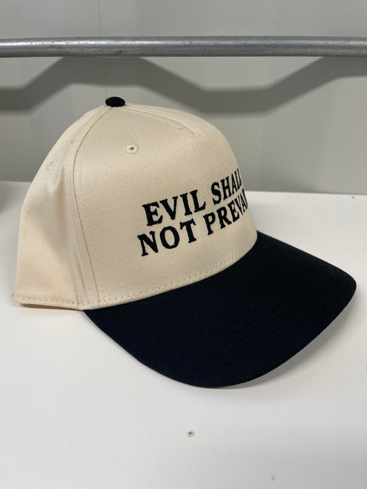 Evil Shall Not Prevail Hat | Custom color options