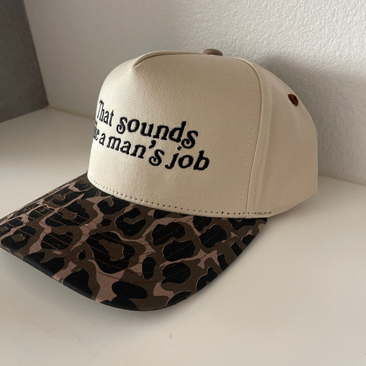That sounds like a man’s job Trucker Hat