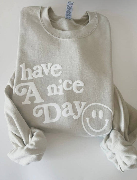 Have A Nice Day Crewneck
