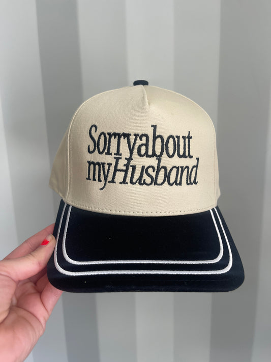 Sorry about my husband trucker hat