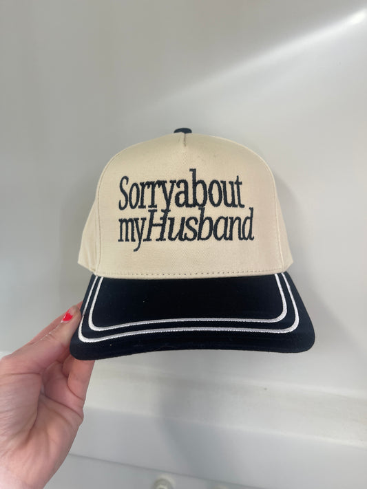 Sorry about my husband trucker hat
