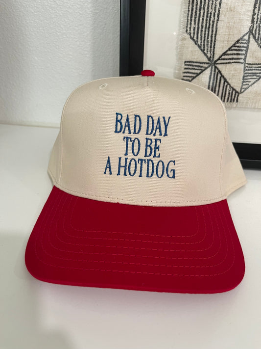 Bad Day to be a hotdog trucker hat