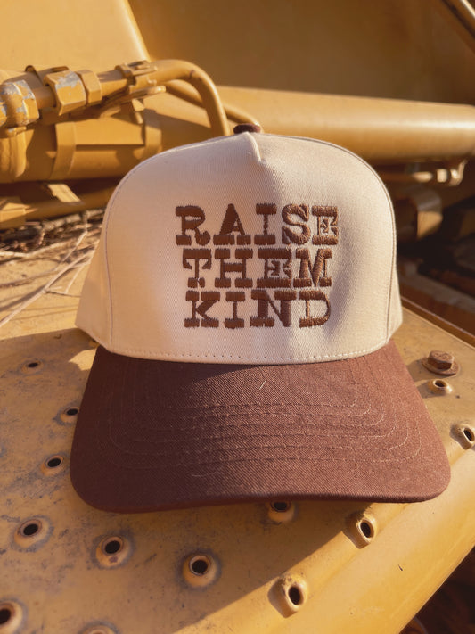 Raise Them Kind Trucker Hat