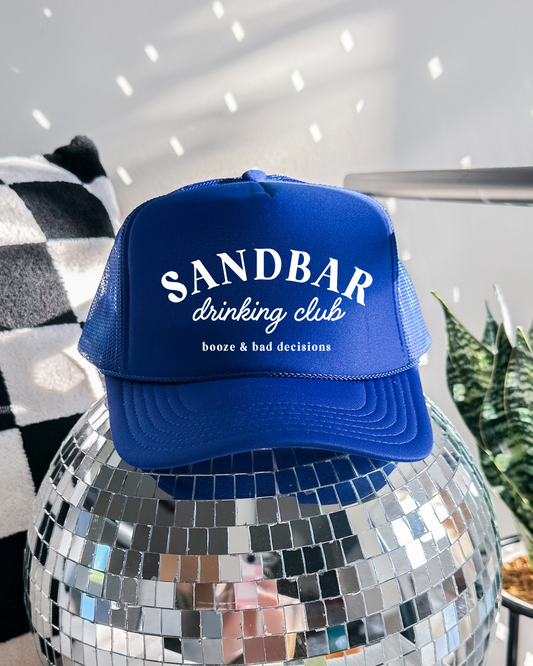 sandbar drinking club Trucker Hat