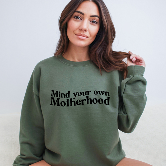 Mind Your Own Motherhood Crew