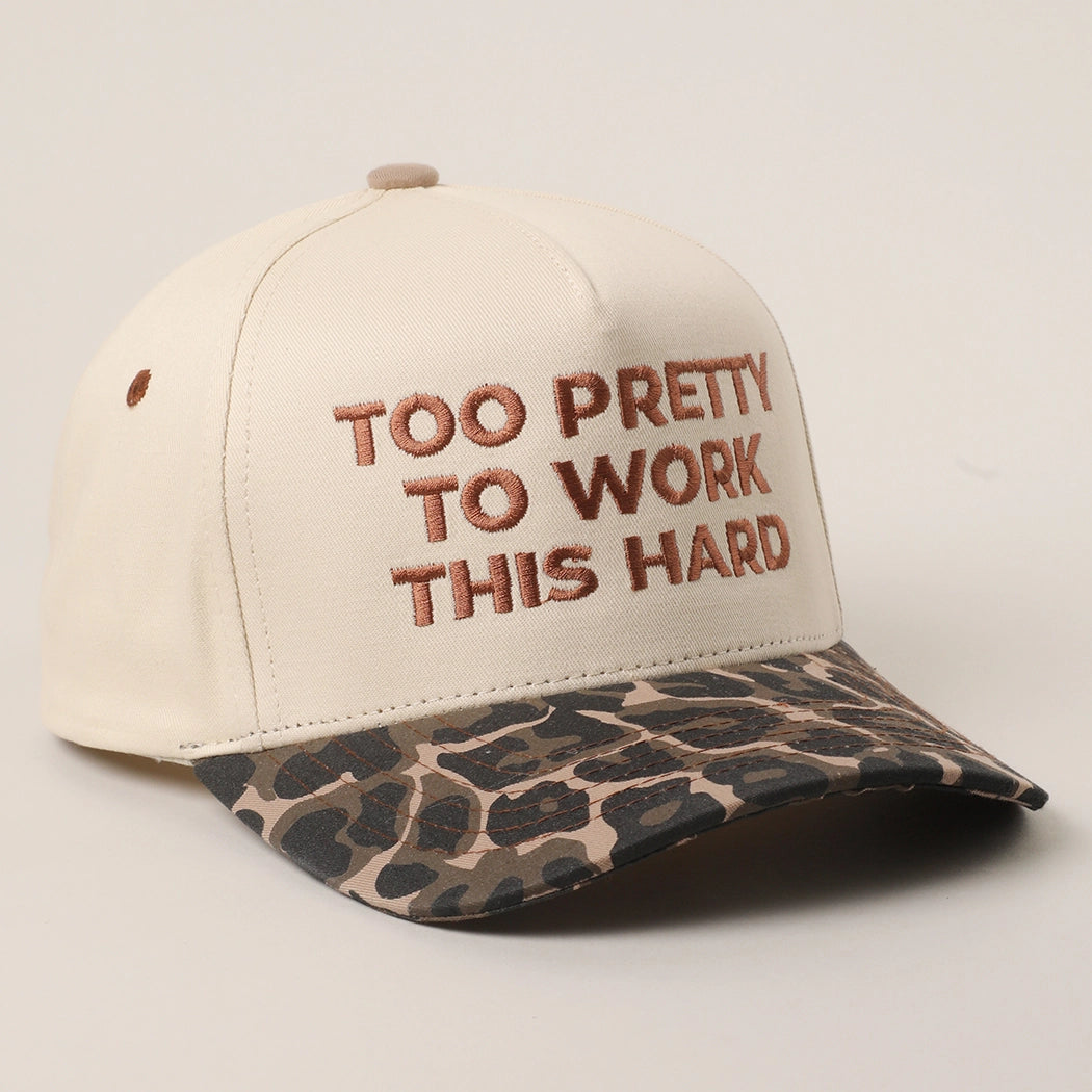 too pretty to work this hard trucker hat