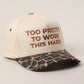 too pretty to work this hard trucker hat