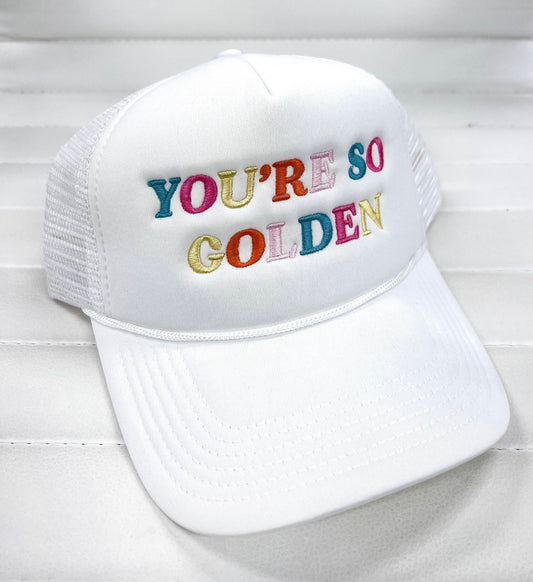 You’re So Golden Trucker Hat
