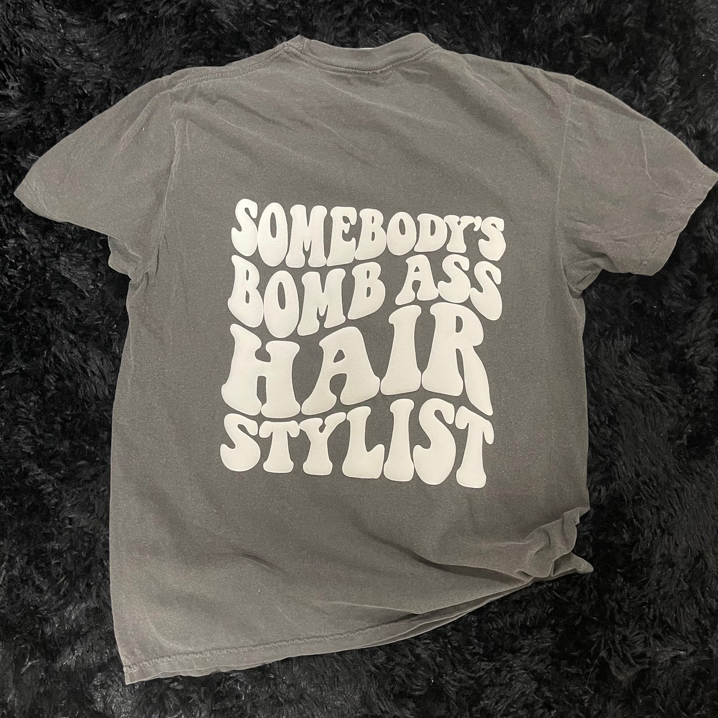 Somebody’s Bomb Hairstylist